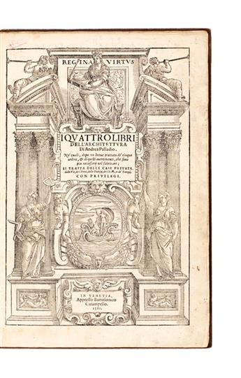 ARCHITECTURE  PALLADIO, ANDREA. I Quattro Libri di Architettura.  1581